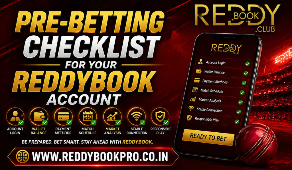 Pre-Betting Checklist for Your Reddybook Account