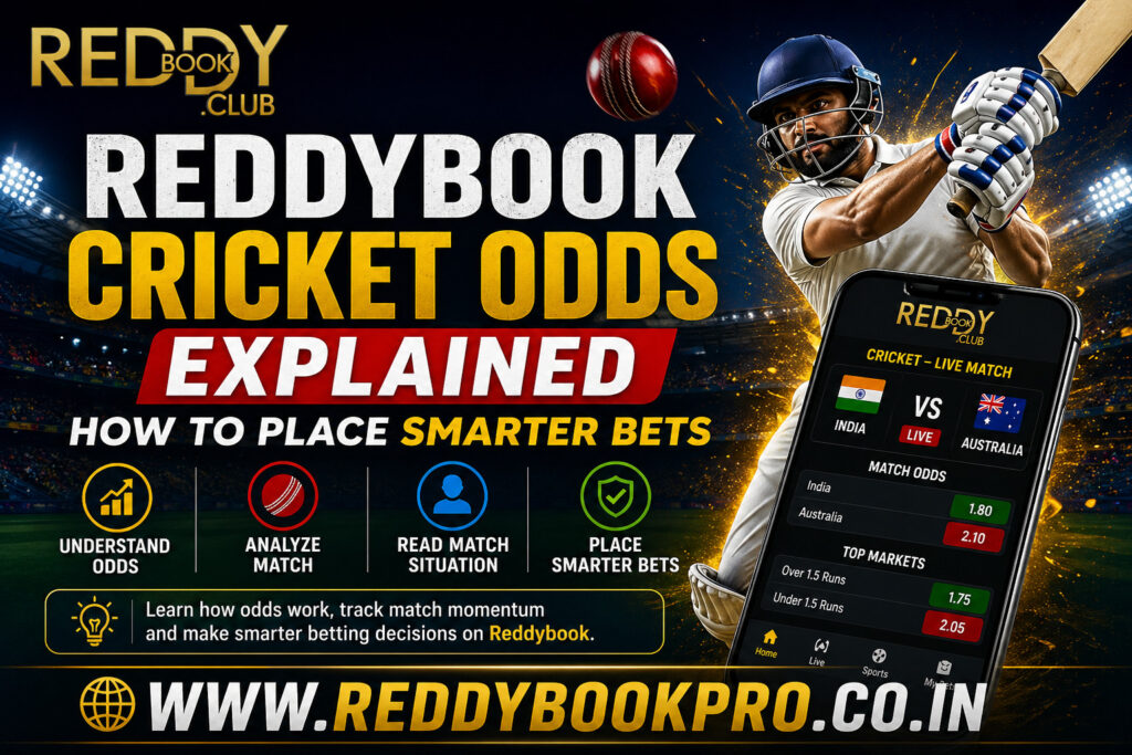 Reddybook Cricket Odds Explained, How to Place Smarter Bets