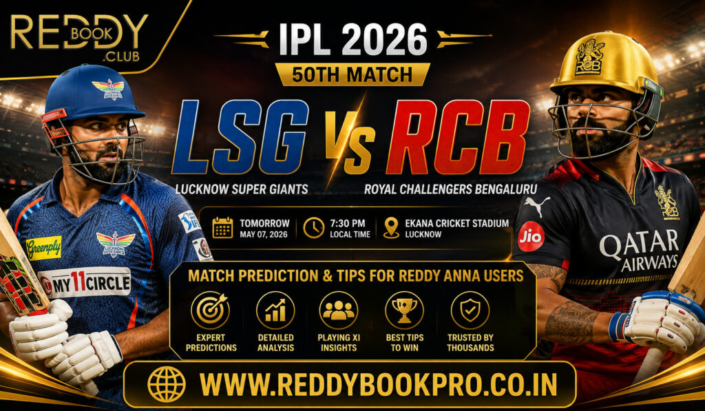 Reddy Anna Match 50 Prediction LSG vs RCB IPL 2026